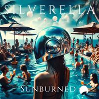 Silverella - Sunburned