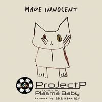 ProjectP - Made Innocent