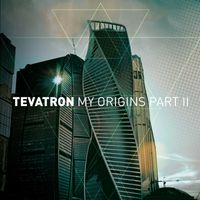 Tevatron - My Origins, Pt. 2