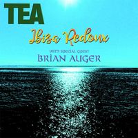 Tea feat. Brian Auger - Ibiza Redoux