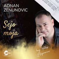 Adnan Zenunovic - Sejo moja (Live)