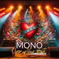 mono - Open Up Your heart