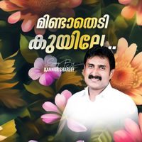 Kannur shareef - Mindathadi kuyile