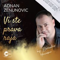 Adnan Zenunovic - Vi ste prava raja (Live [Explicit])