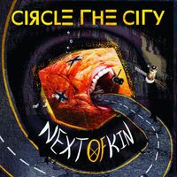 Circle The Cityy - Next of Kin