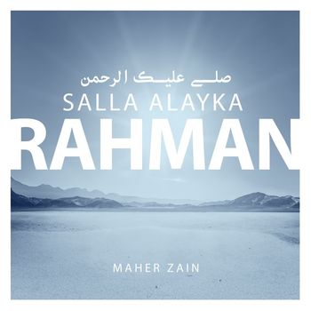 Maher Zain - Salla Alayka Rahman