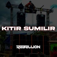 Rebellion - Kitir Sumilir