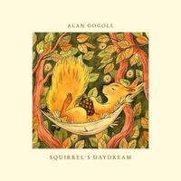Alan Gogoll - Squirrel's Daydream