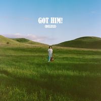 Ethan Tasch - Got Him! (Deluxe) (Explicit)