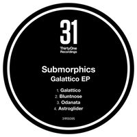 Submorphics - Galattico EP
