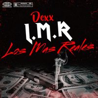Dexx - L.M.R (Los Más Reales) (Explicit)