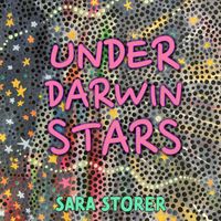 Sara Storer - Under Darwin Stars
