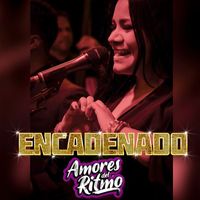 Orquesta Amores del Ritmo - ENCADENADO