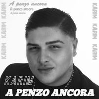 Karim - A Penzo Ancora