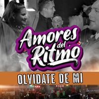 Orquesta Amores del Ritmo - OLVIDATE DE MI
