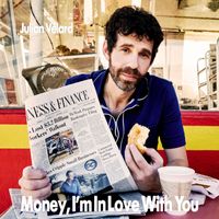 Julian Velard - Money, I’m In Love With You (Explicit)