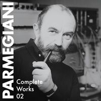 Bernard Parmegiani - Complete Works 02