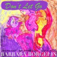 Barbara Borgelin - Don't Let Go