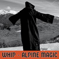 Whip - Alpine Magic