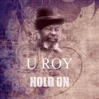 U-Roy - Hold On