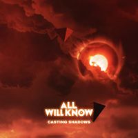 All Will Know - Casting Shadows