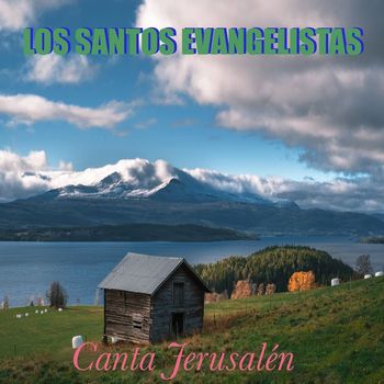 LOS SANTOS EVANGELISTAS - Canta Jerusalén