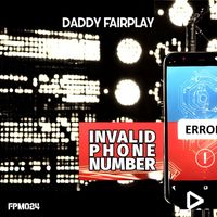 Daddy Fairplay - Invalid Phone Number
