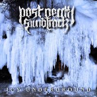 Post Death Soundtrack - Icy Underground