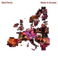 Bad Penny - Made In Europe