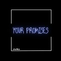Juno - Your Promises