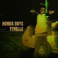 Tyrelle - HONDA BOYS (Explicit)