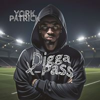 York Patrick - Digga X-Pass