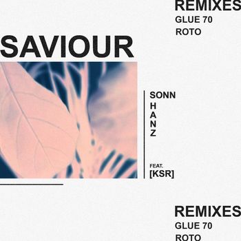 Sonn - Saviour Remixes (Explicit)