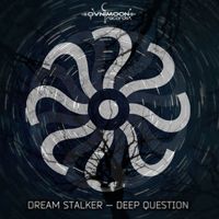 Dream Stalker - Deep Question