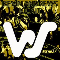Kevin Andrews - Kick It