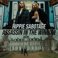 Hippie Sabotage - Assassin In The Window (Explicit)
