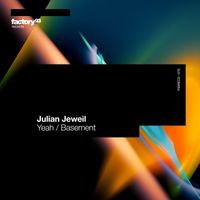 Julian Jeweil - Yeah / Basement