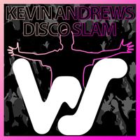 Kevin Andrews - Disco Slam