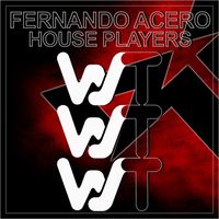 Fernando Acero - House Players
