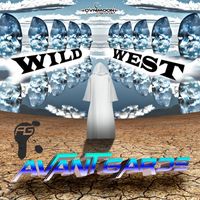 Avant Garde - Wild West
