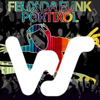 Felix Da Funk - Portixol