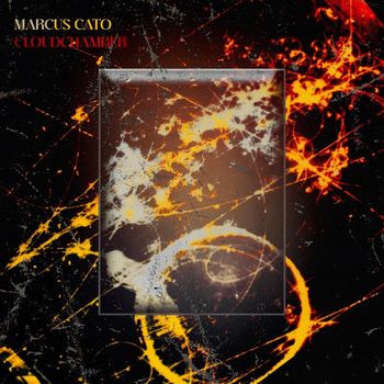 Marcus Cato - Cloud Chamber (Explicit)