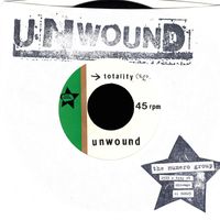 Unwound - MK Ultra b/w Totality