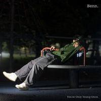 Benn - You're Only Young Once (Explicit)
