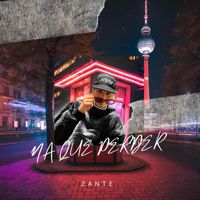 Zante - Na Que Perder