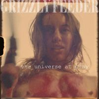 Grizzly Feeder - The Universe at Play