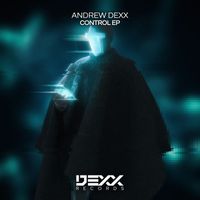 AnDrew DeXx - Control EP