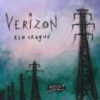 Reo Cragun - Verizon (Explicit)