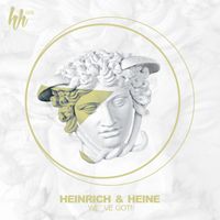 Heinrich & Heine - We´ve got!