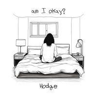 Hodge - Am I Okay?